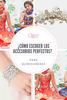 Cómo escoger los accesorios perfectos para quinceañera / Quincedresses