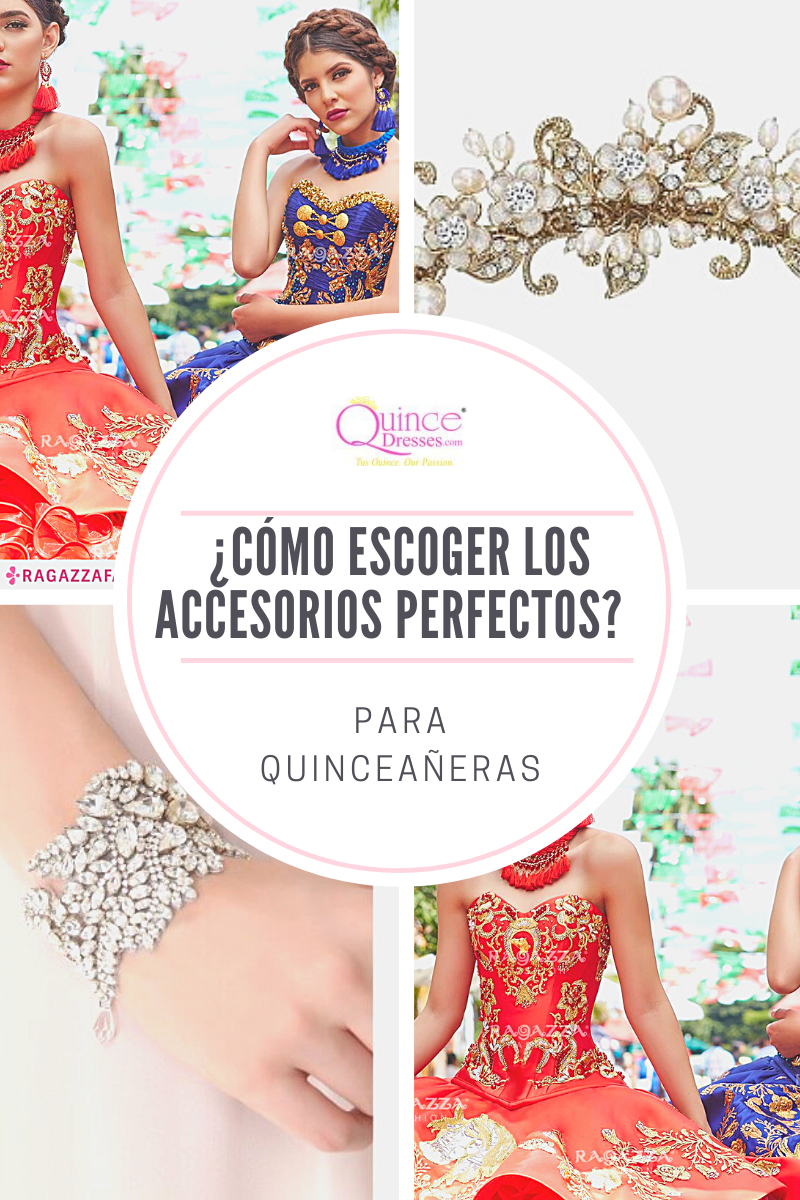 Cómo escoger los accesorios perfectos para quinceañera / Quincedresses