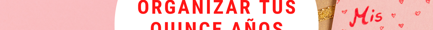 Planner para organizar tus quince años / Descargable