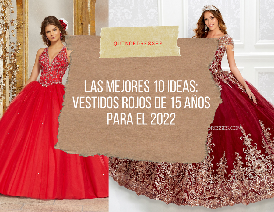 LAS MEJORES 10 IDEAS: VESTIDOS ROJOS DE 15 AÑOS PARA EL 2022