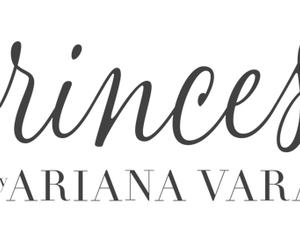 Princesa by Ariana Vara